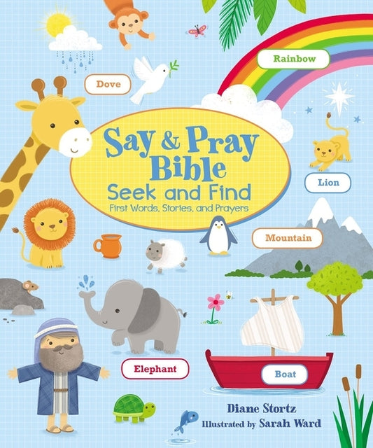 Say and Pray Bible Seek and Find: First Words, Stories, and Prayers - Ingram