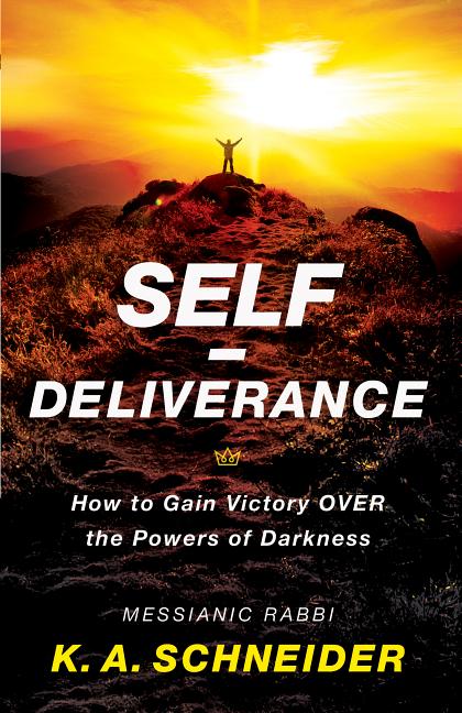 Self-Deliverance: How to Gain Victory Over the Powers of Darkness - Ingram