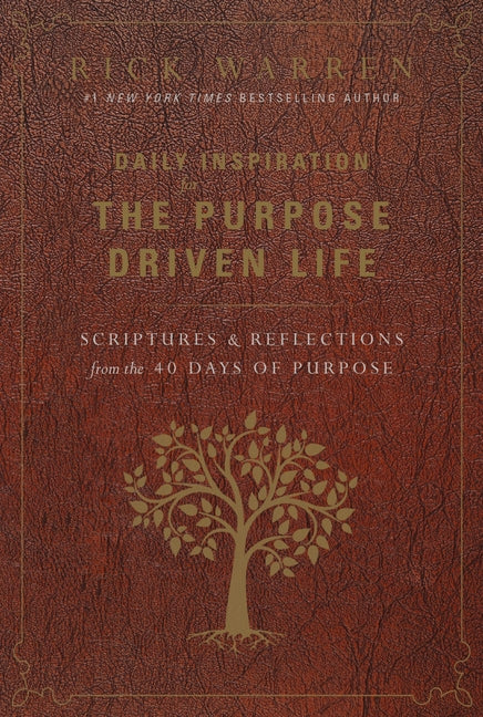 Daily Inspiration for the Purpose Driven Life: Scriptures and Reflections from the 40 Days of Purpose - Ingram