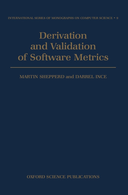 Derivation and Validation of Software Metrics - Ingram