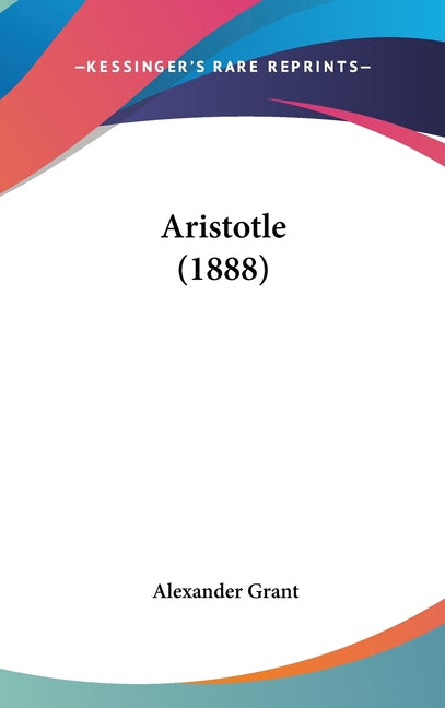 Aristotle (1888) - Ingram