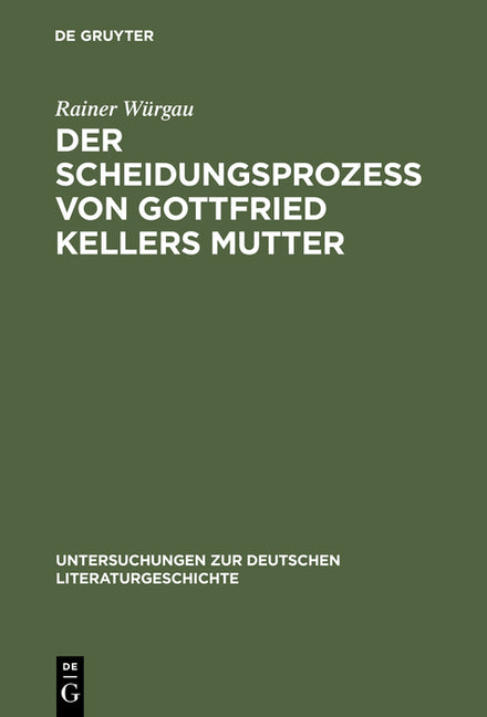 Scheidungsprozeß von Gottfried Kellers Mutter (Reprint 2016) - Ingram