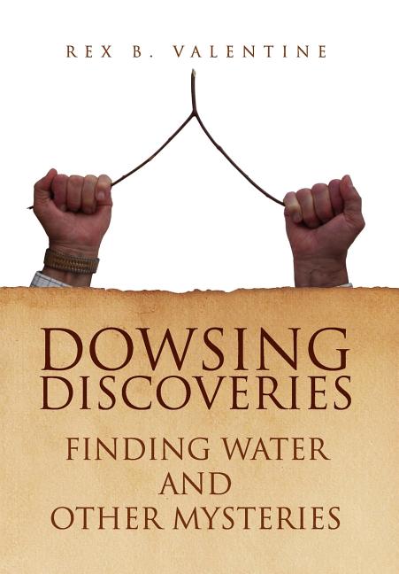 Dowsing Discoveries - Ingram