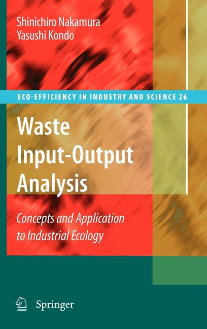 Waste Input-Output Analysis: Concepts and Application to Industrial Ecology (2009) - Ingram