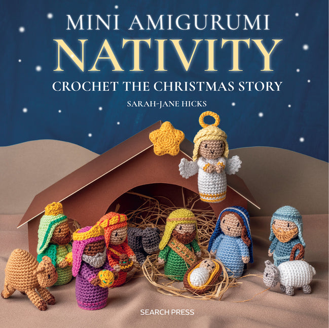 Mini Amigurumi Nativity: Crochet the Christmas Story - Ingram