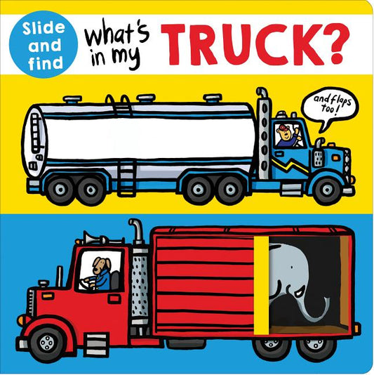 What's in My Truck?: A Slide and Find Book with Flaps - Ingram