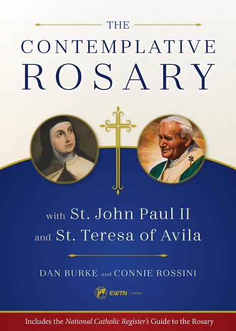 Contemplative Rosary: With St. John Paul II and St. Teresa of Avila - Ingram