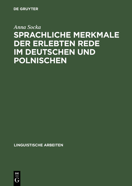 Sprachliche Merkmale der erlebten Rede im Deutschen und Polnischen (Reprint 2013) - Ingram