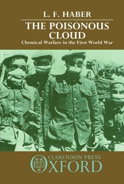 Poisonous Cloud: Chemical Warfare in the First World War - Ingram