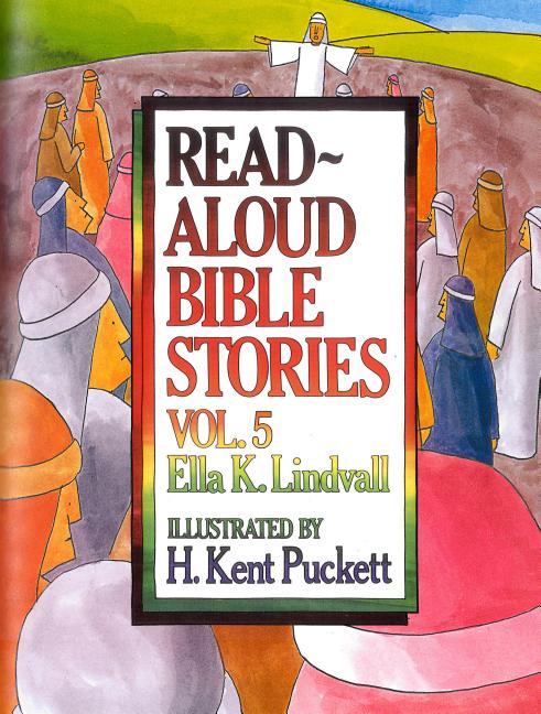 Read Aloud Bible Stories Volume 5: The Stories Jesus Told Volume 5 - Ingram