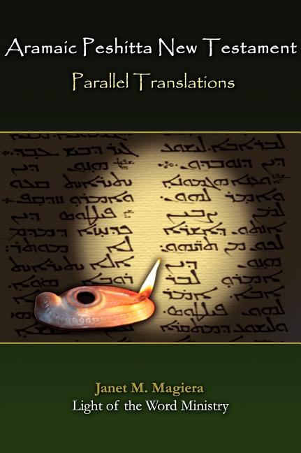 Aramaic Peshitta New Testament Parallel Translations - Ingram