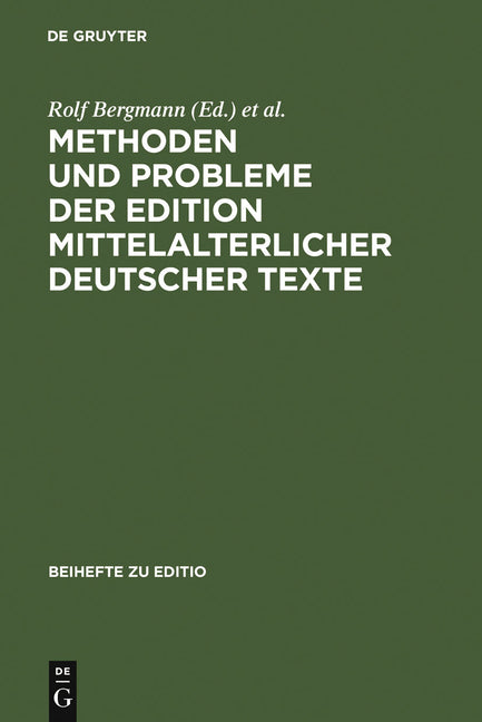 Methoden und Probleme der Edition mittelalterlicher deutscher Texte (Reprint 2011) - Ingram