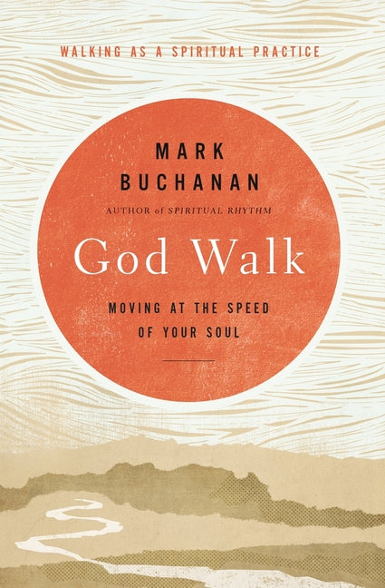 God Walk: Moving at the Speed of Your Soul - Ingram