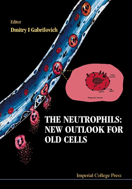 Neutrophils: New Outlook for Old Ce - Ingram
