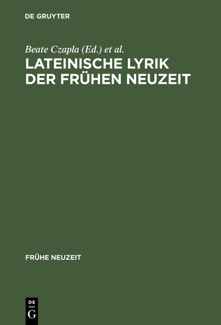 Lateinische Lyrik der Frühen Neuzeit (Reprint 2013) - Ingram