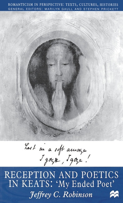 Reception and Poetics in Keats (1998) - Ingram
