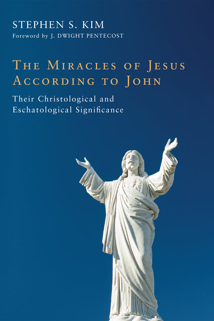 Miracles of Jesus According to John: Their Christological and Eschatological Significance - Ingram