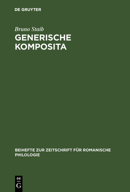 Generische Komposita: Funktionelle Untersuchungen Zum Französischen Und Spanischen (Reprint 2017) - Ingram