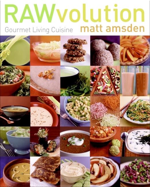 RAWvolution: Gourmet Living Cuisine - Ingram