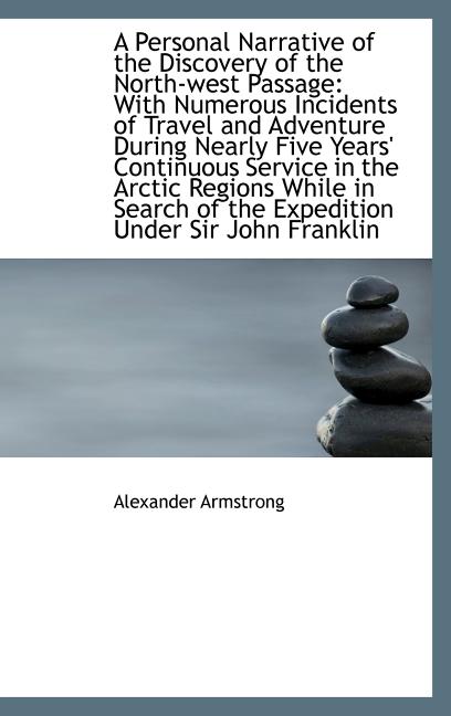 Personal Narrative of the Discovery of the North-west Passage: With Numerous Incidents of Travel a - Ingram