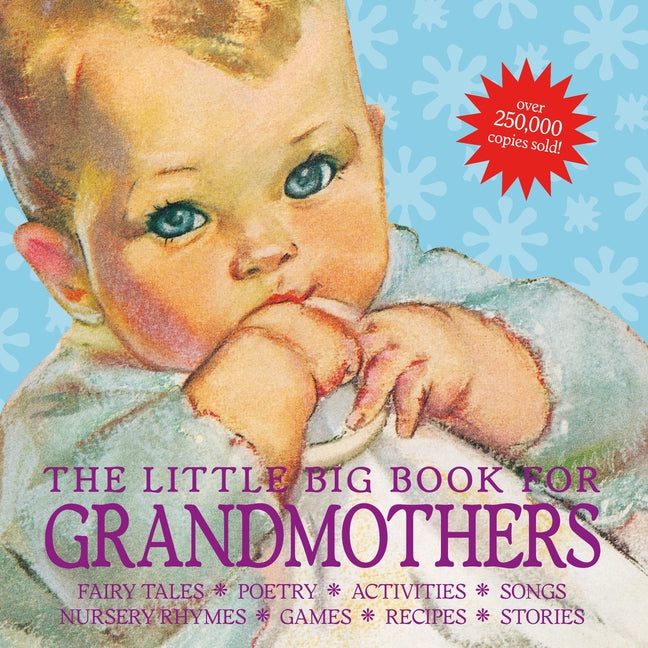 Little Big Book for Grandmothers, Revised Edition: Fairy Tales, Poetry, Activities, Songs, Nursery Rhymes, Games, Recipes, Stories (Revised, Updated) - Ingram