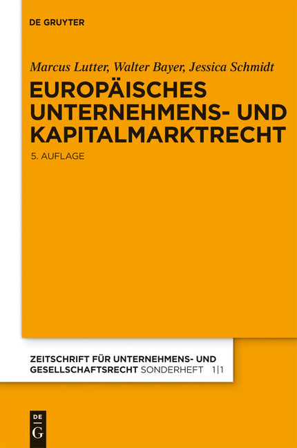 Europäisches Unternehmens- Und Kapitalmarktrecht: Grundlagen, Stand Und Entwicklung Nebst Texten Und Materialien (5. Neubearb. Aufl.) - Ingram