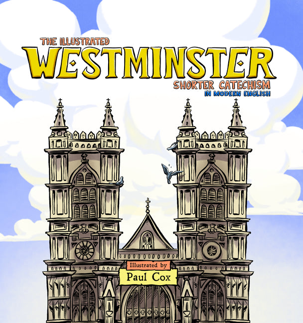 Illustrated Westminster Shorter Catechism in Modern English - Ingram
