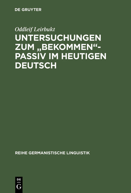 Untersuchungen zum "bekommen"-Passiv im heutigen Deutsch (Reprint 2012) - Ingram