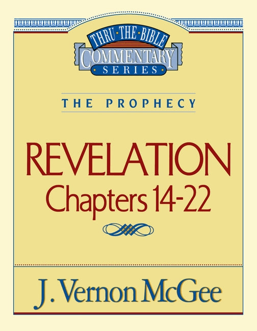 Thru the Bible Vol. 60: The Prophecy (Revelation 14-22): 60 (Supersaver) - Ingram