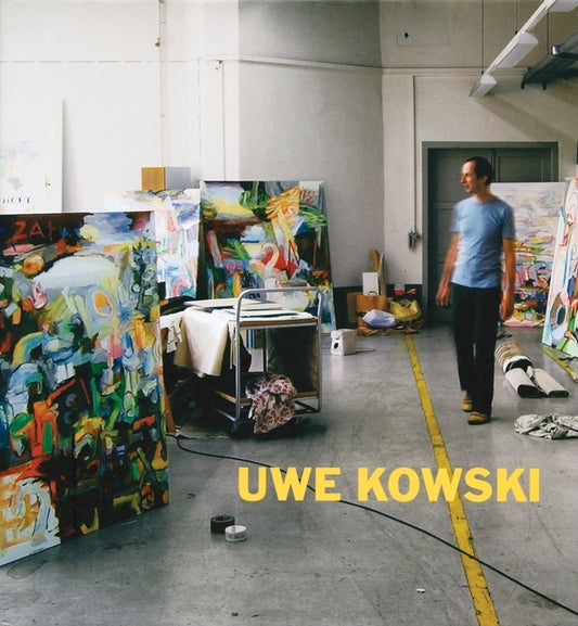 Uwe Kowski: Paintings and Watercolors 2000-2008 - Ingram