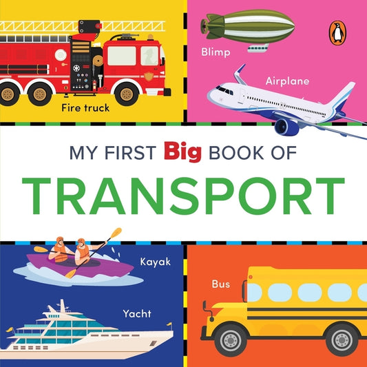 My First Big Book of Transport: Illustrated Board Book of Transport for Preschool Kids, Toddlers Book for 1+ [Penguin Early Learning Series] - Ingram