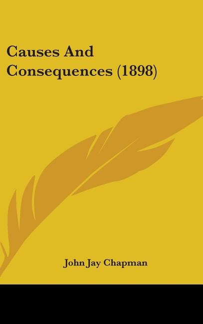 Causes And Consequences (1898) - Ingram