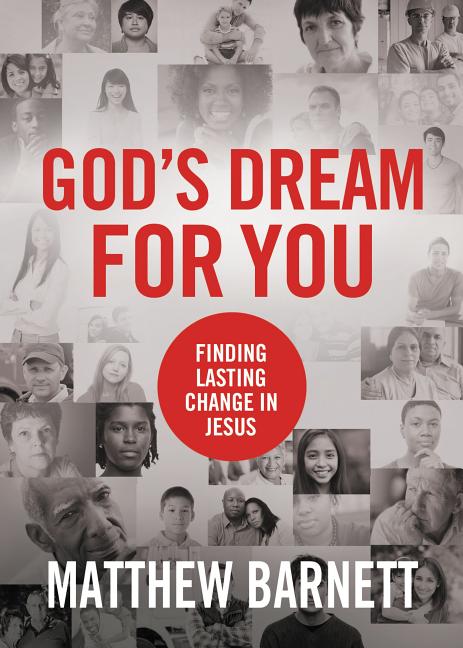 God's Dream for You: Finding Lasting Change in Jesus - Ingram