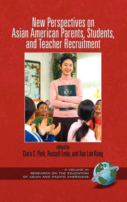 New Perspectives on Asian American Parents, Students, and Teacher Recruitment (Hc) - Ingram
