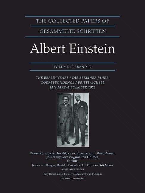 Collected Papers of Albert Einstein, Volume 12: The Berlin Years: Correspondence, January-December 1921 - Documentary Edition (Documentary) - Ingram