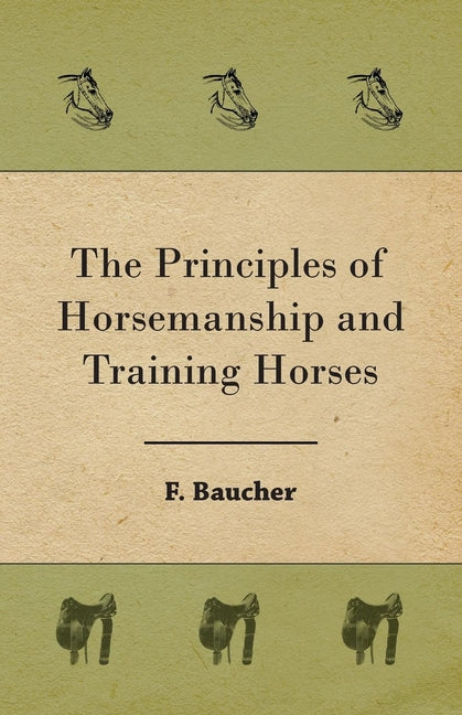 Principles of Horsemanship and Training Horses - Ingram