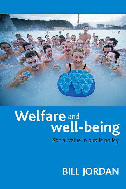 Welfare and Well-Being: Social Value in Public Policy - Ingram