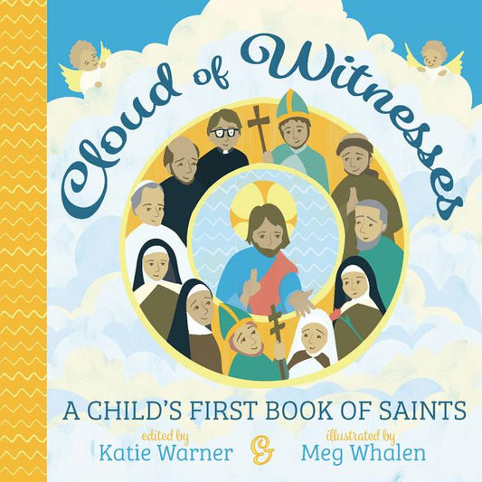 Cloud of Witnesses: A Child's First Book of Saints - Ingram