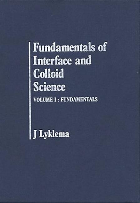 Fundamentals of Interface and Colloid Science: Fundamentals - Ingram