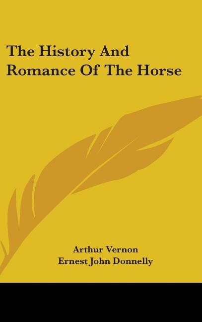 History And Romance Of The Horse - Ingram