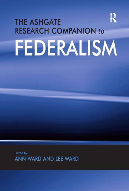 Ashgate Research Companion to Federalism - Ingram