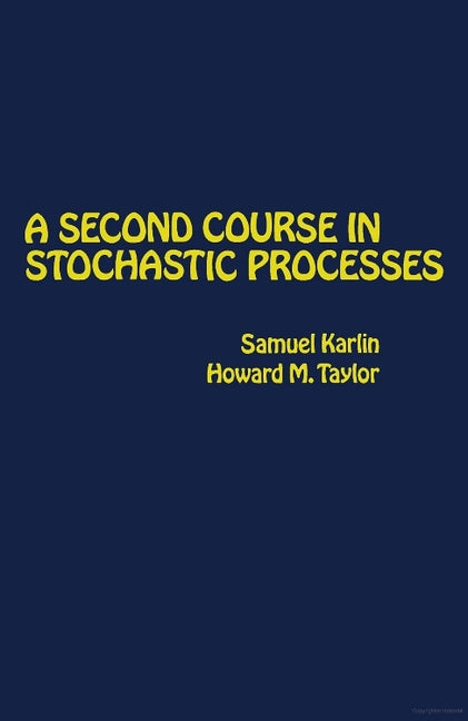 Second Course in Stochastic Processes - Ingram