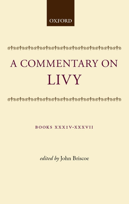 Commentary on Livy: Books XXXIV-XXXVII - Ingram