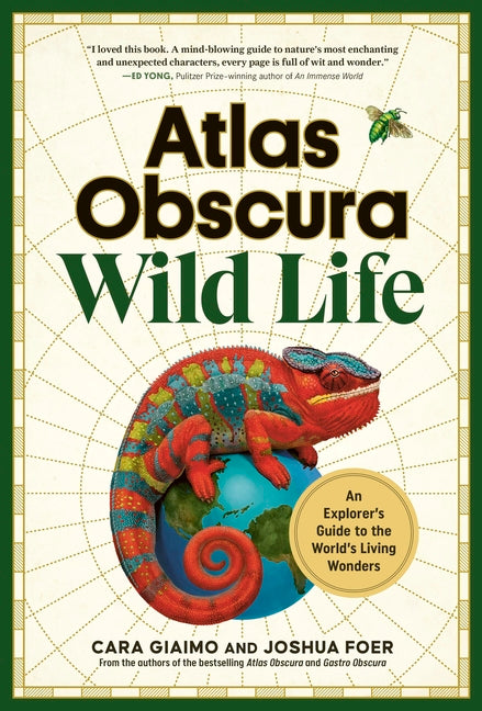 Atlas Obscura: Wild Life: An Explorer's Guide to the World's Living Wonders - Ingram