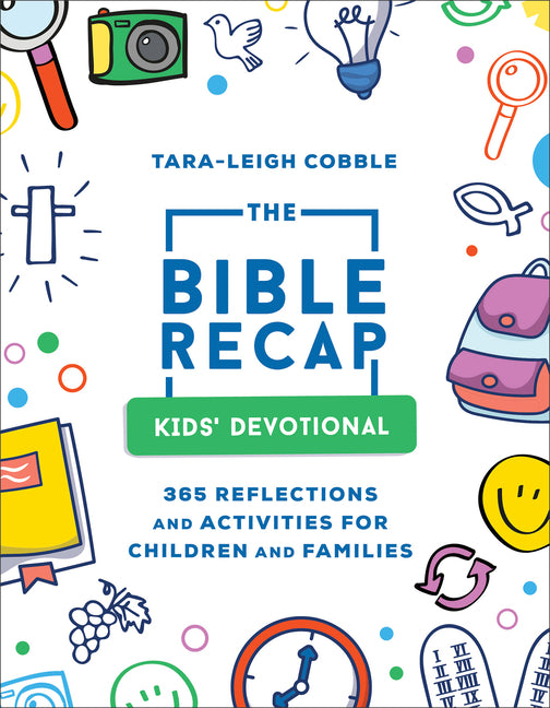 Bible Recap Kids' Devotional: 365 Reflections and Activities for Children and Families - Ingram