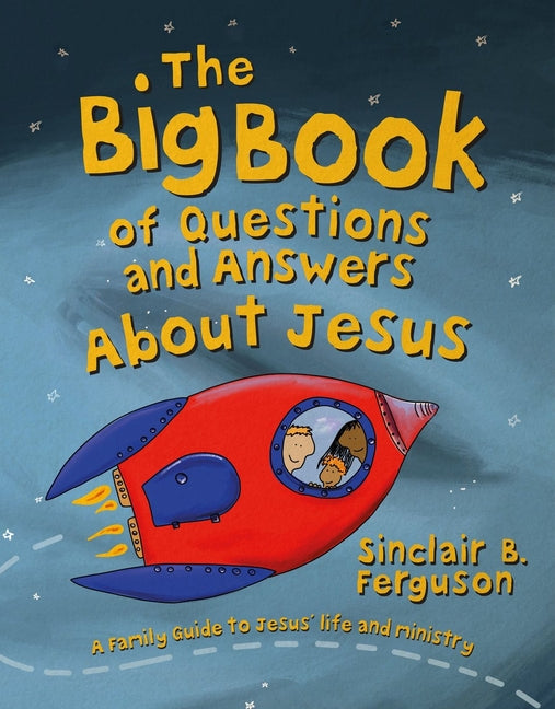 Big Book of Questions and Answers about Jesus: A Family Guide to Jesus' Life and Ministry - Ingram