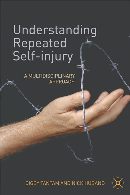 Understanding Repeated Self-Injury: A Multidisciplinary Approach (2009) - Ingram