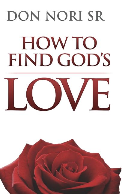How To Find God's Love - Ingram