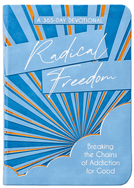 Radical Freedom: Breaking the Chains of Addiction for Good - Ingram