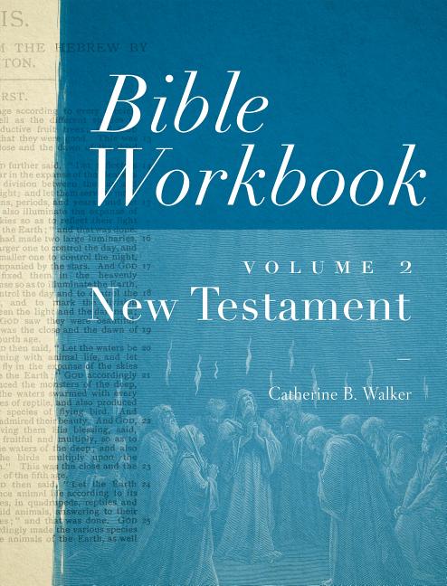 Bible Workbook Volume 2 New Testament: Volume 2 - Ingram